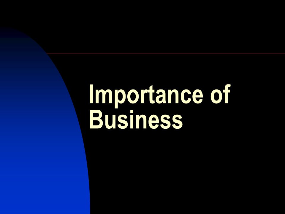 Importance of Business