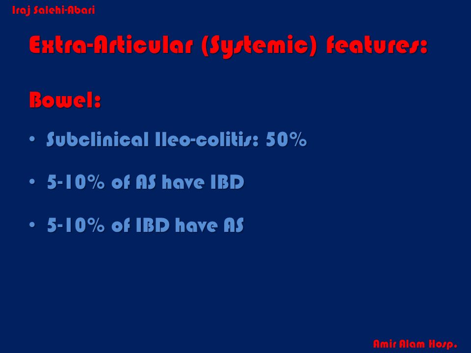 Extra-Articular (Systemic) features: