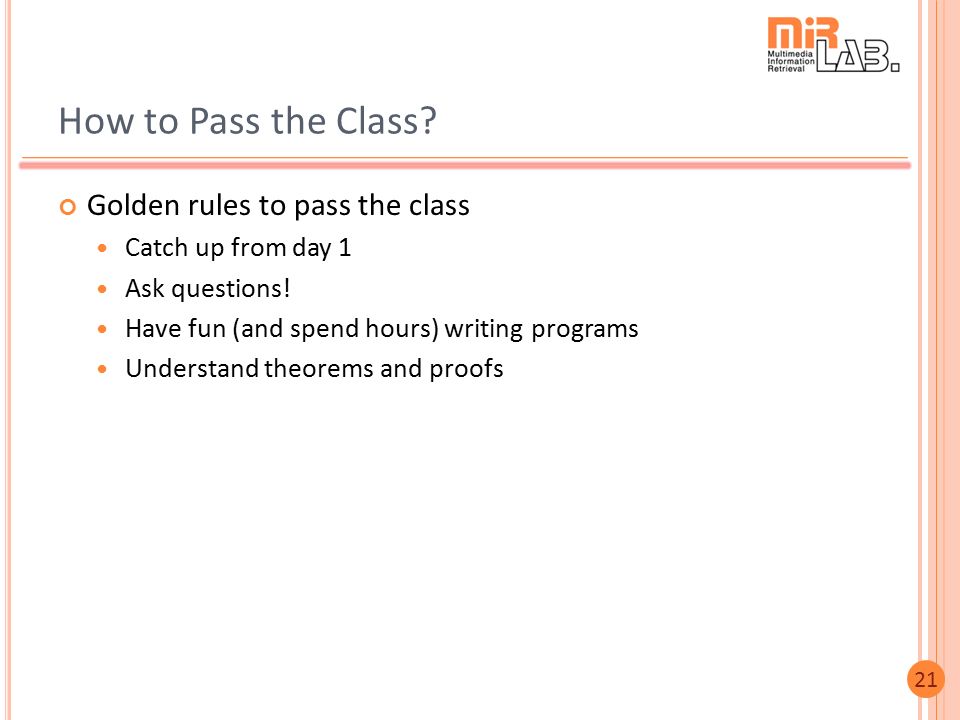How to Pass the Class Golden rules to pass the class