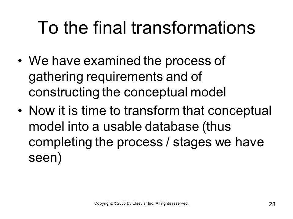 To the final transformations