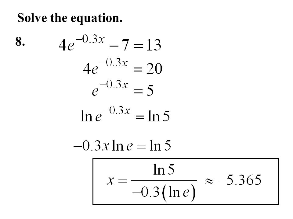 Solve the equation. 8.