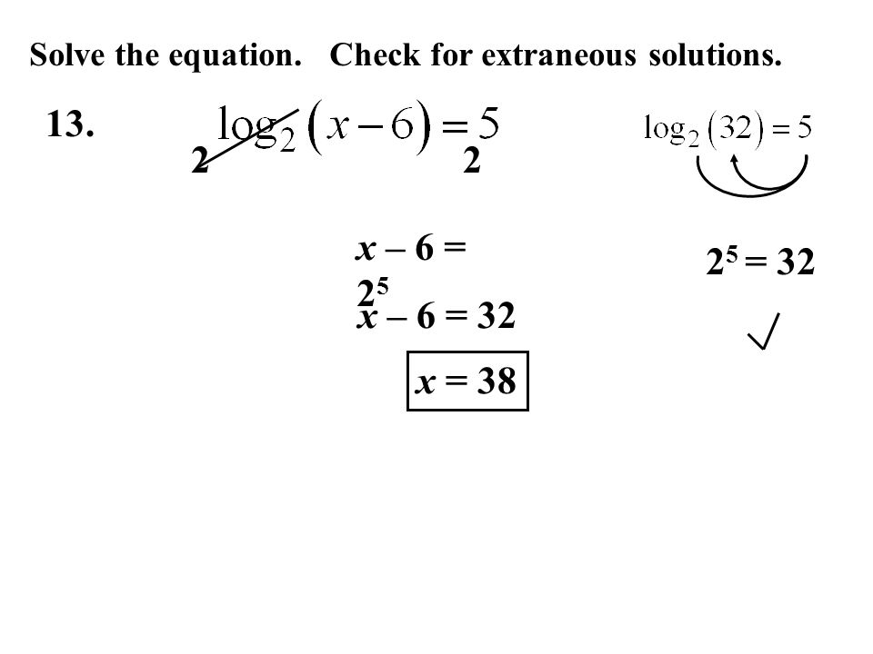 Solve the equation. Check for extraneous solutions.