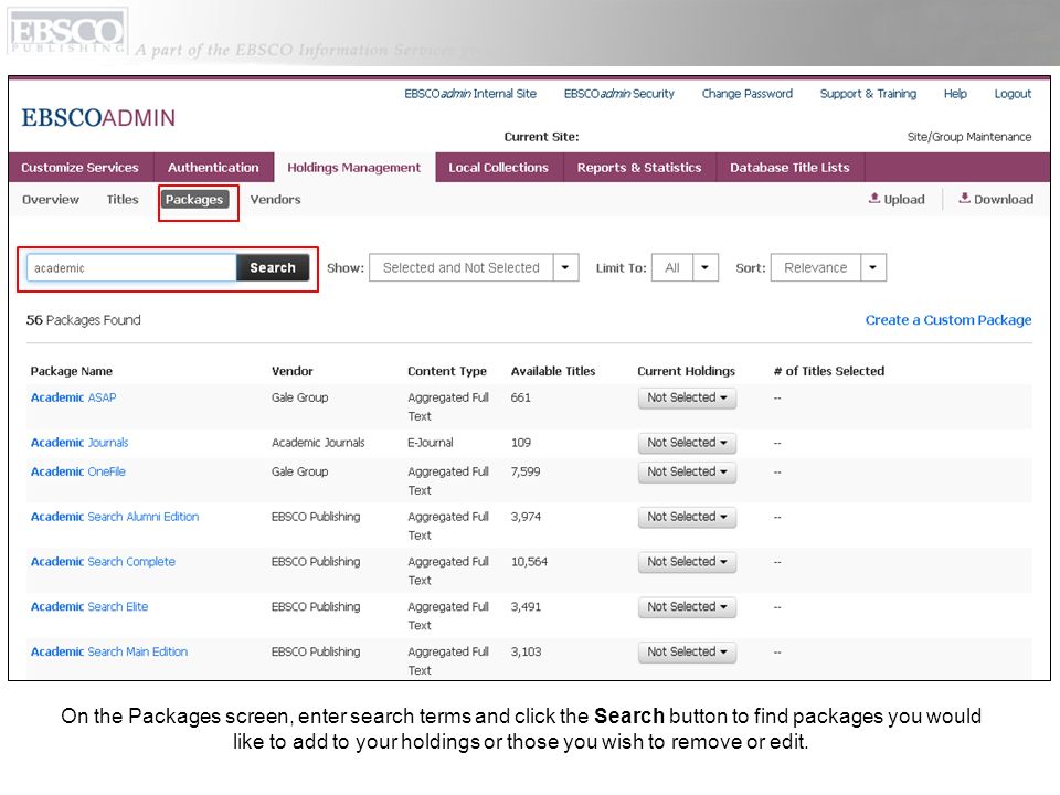 On the Packages screen, enter search terms and click the Search button to find packages you would like to add to your holdings or those you wish to remove or edit.