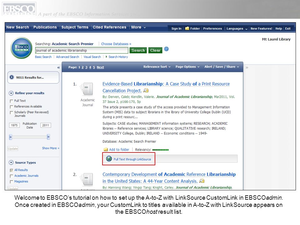 Welcome to EBSCO’s tutorial on how to set up the A-to-Z with LinkSource CustomLink in EBSCOadmin.
