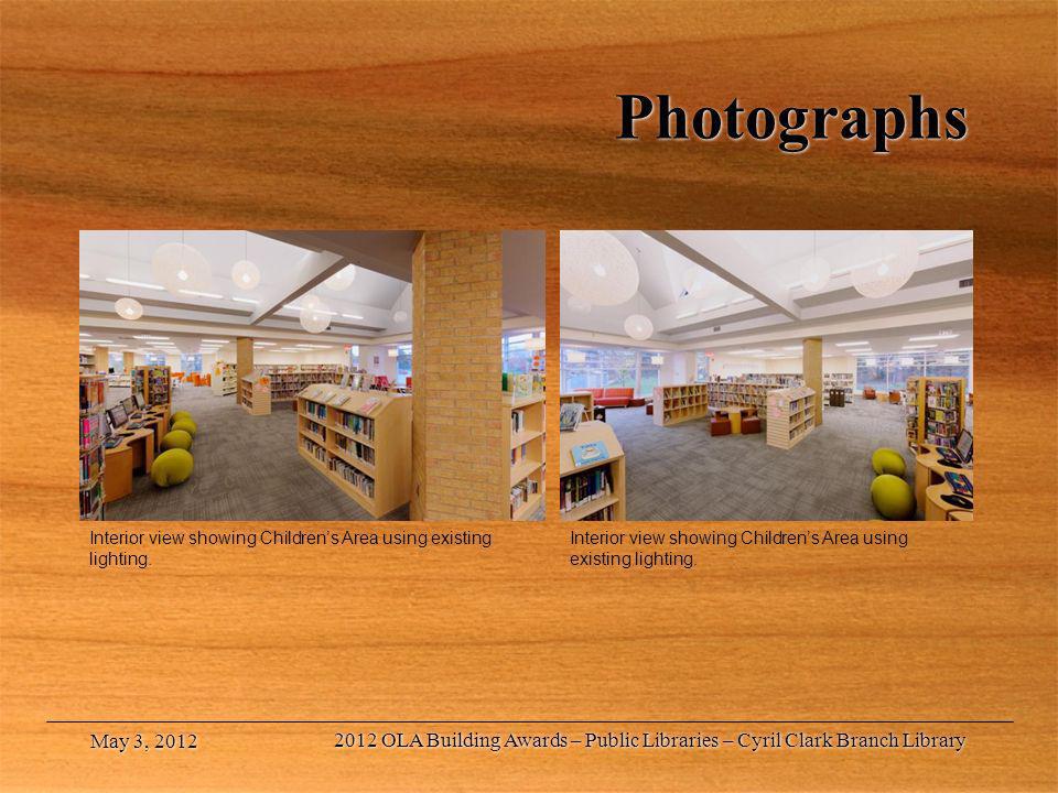 Photographs Interior view showing Children’s Area using existing lighting. Interior view showing Children’s Area using existing lighting.