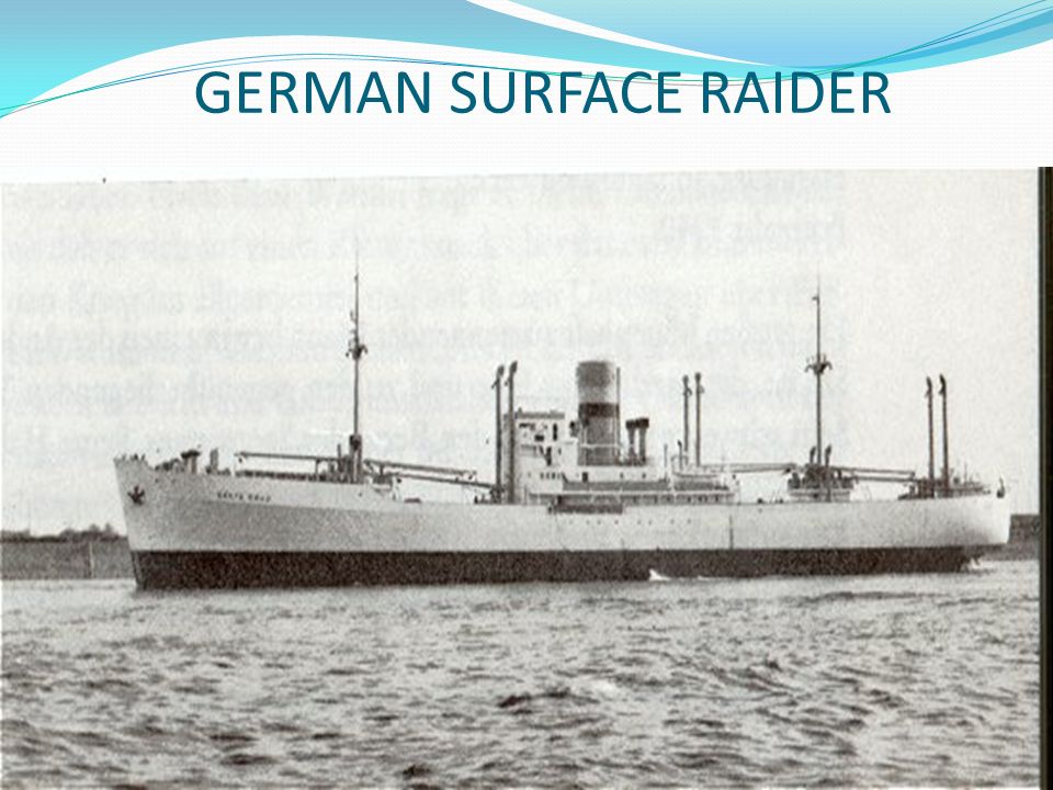 GERMAN SURFACE RAIDER