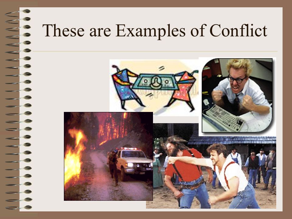 These are Examples of Conflict