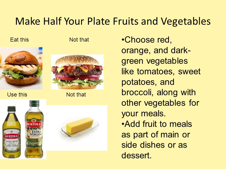 Make Half Your Plate Fruits and Vegetables