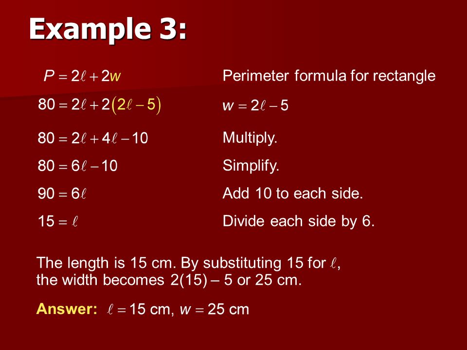 Example 3: Perimeter formula for rectangle Multiply. Simplify.