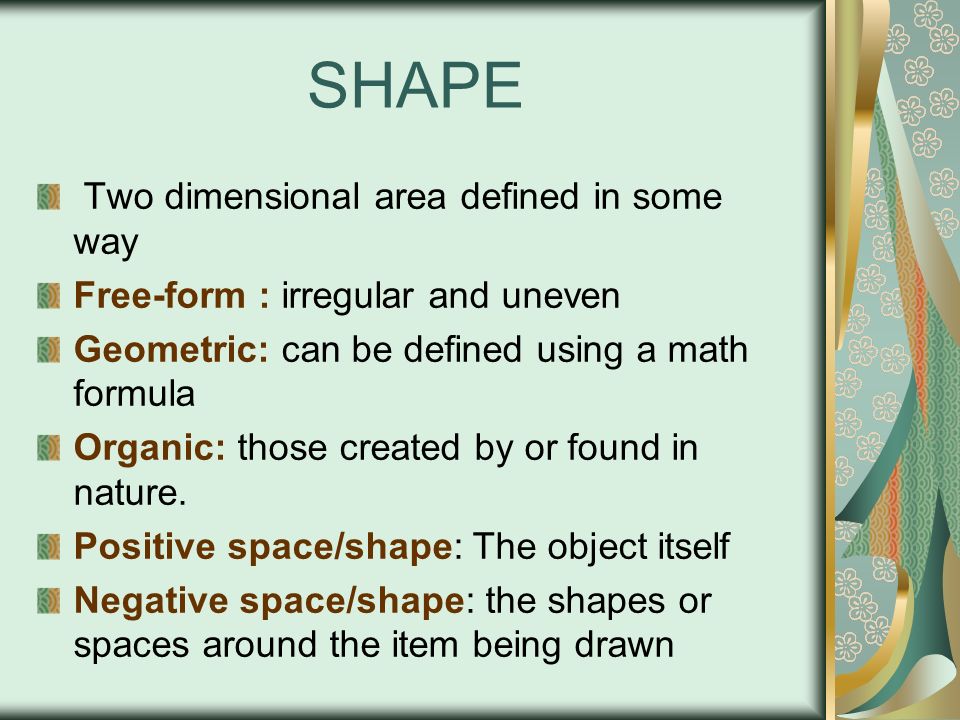 SHAPE Two dimensional area defined in some way