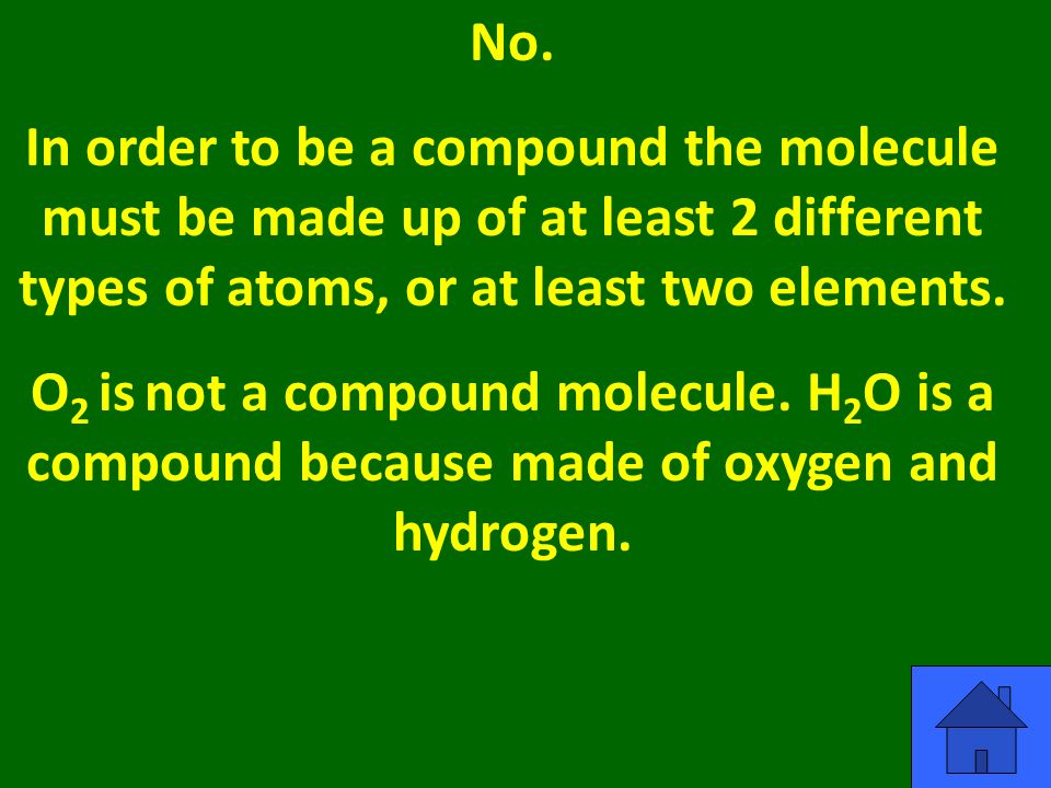 No. In order to be a compound the molecule must be made up of at least 2 different types of atoms, or at least two elements.