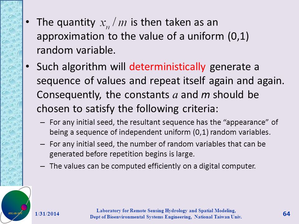 The quantity is then taken as an approximation to the value of a uniform (0,1) random variable.