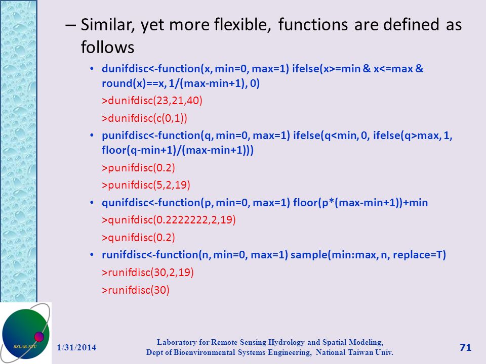Similar, yet more flexible, functions are defined as follows