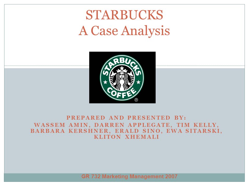 STARBUCKS A Case Analysis