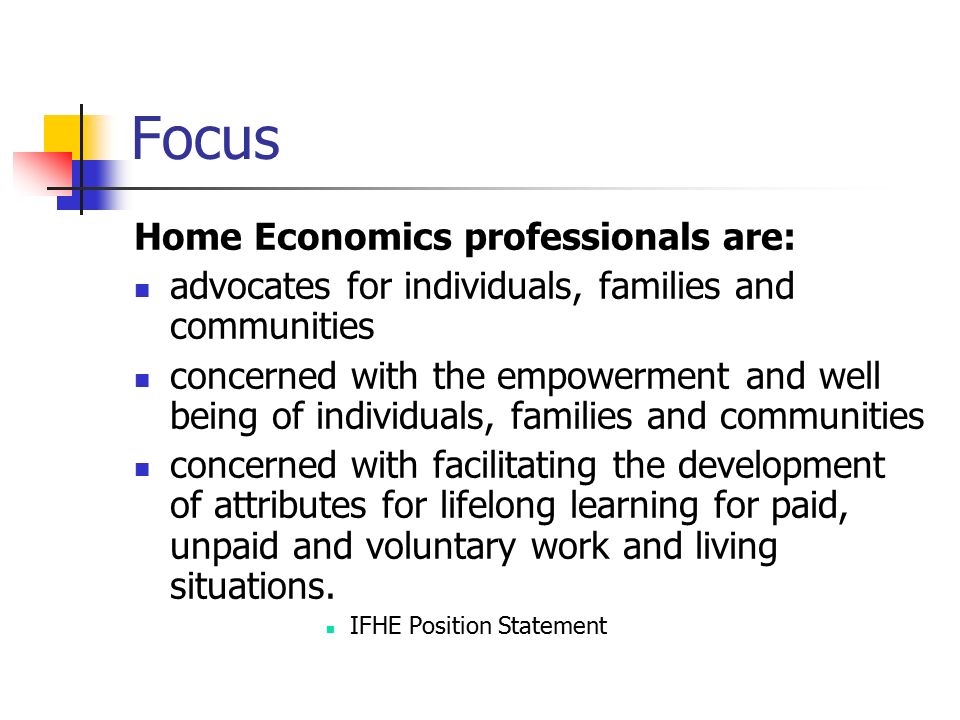 Focus Home Economics professionals are: