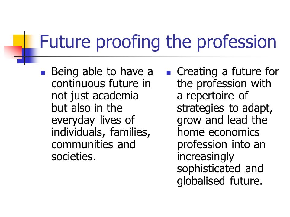 Future proofing the profession