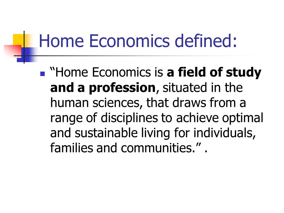 Home Economics defined: