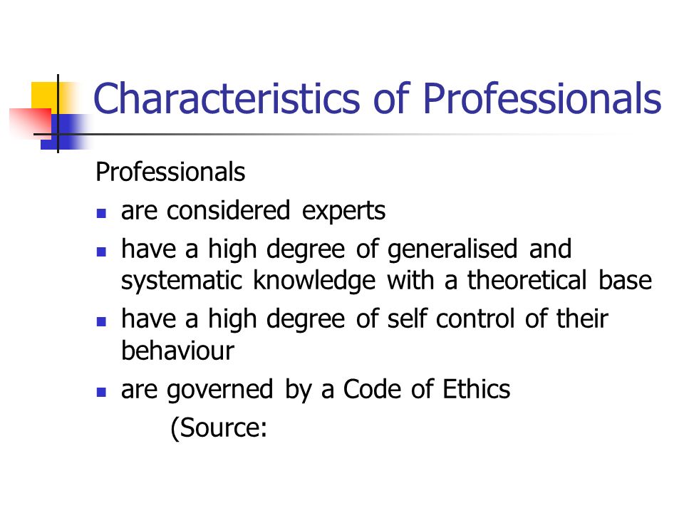 Characteristics of Professionals