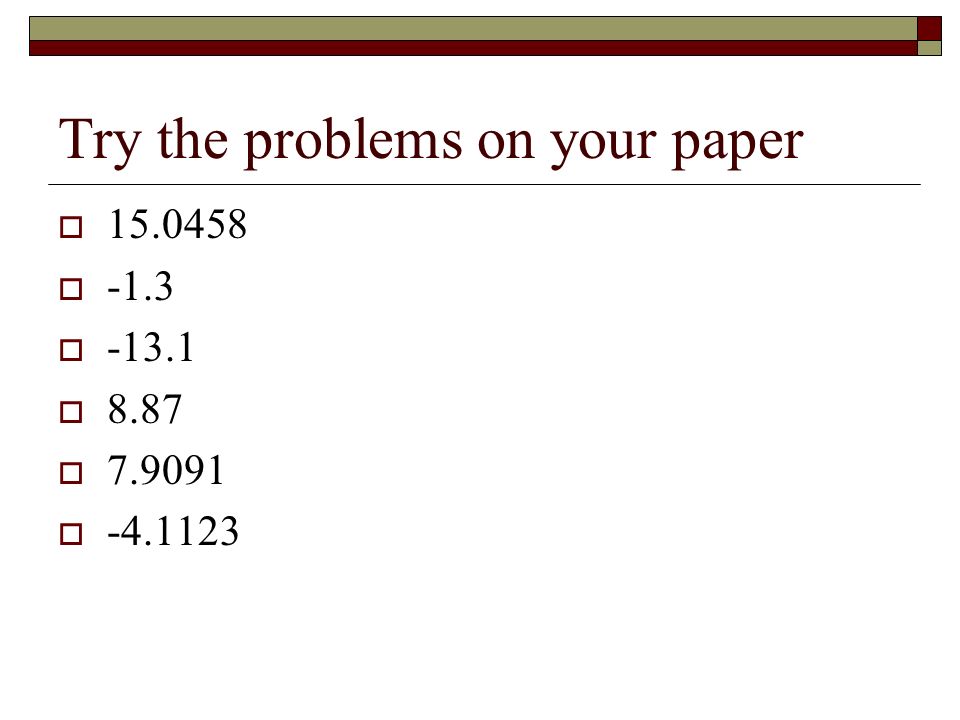 Try the problems on your paper