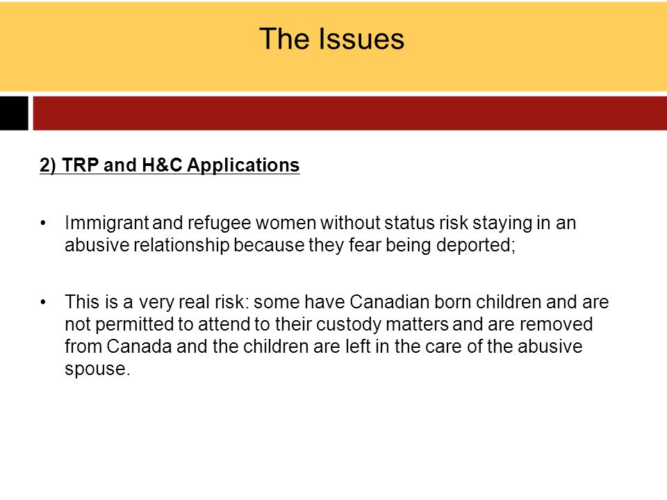 The Issues 2) TRP and H&C Applications