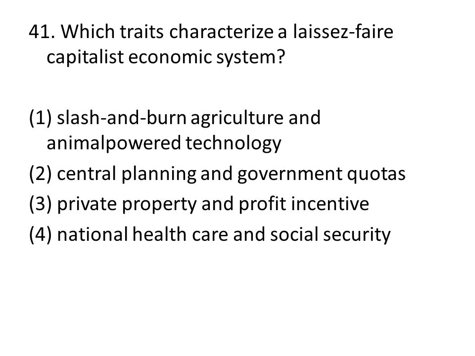 which traits characterize a laissez faire capitalist economic system