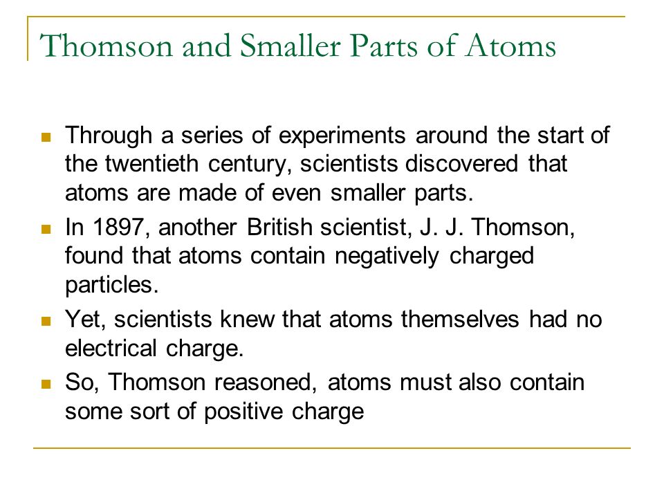Thomson and Smaller Parts of Atoms