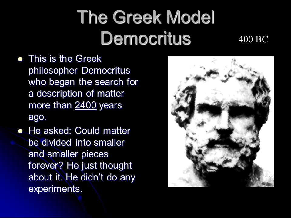 The Greek Model Democritus