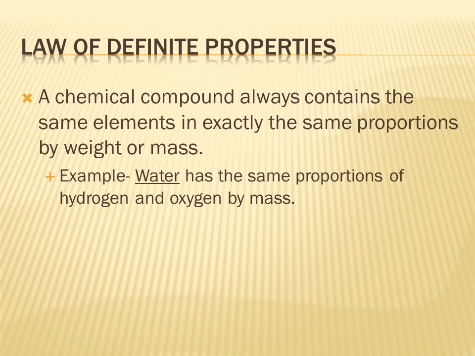 Law of Definite Properties