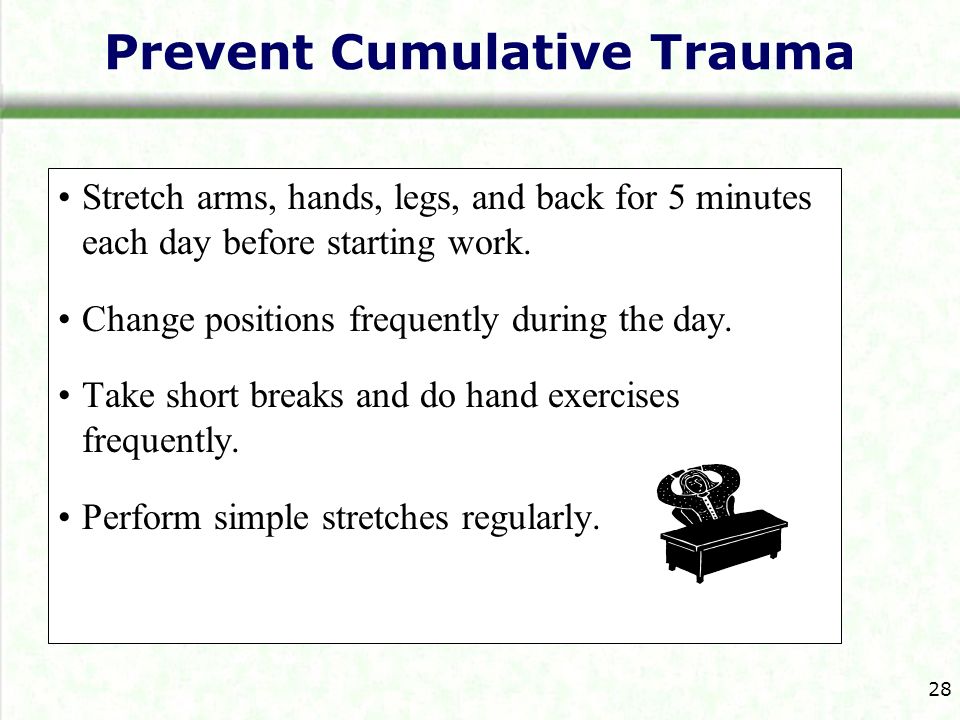 Prevent Cumulative Trauma