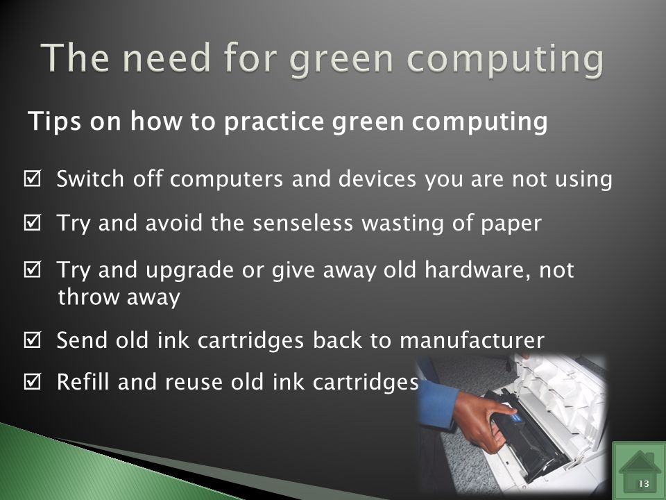 The need for green computing