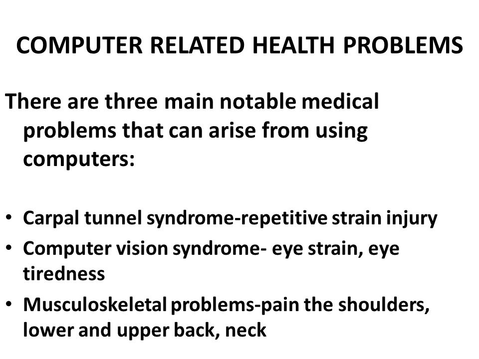 COMPUTER RELATED HEALTH PROBLEMS