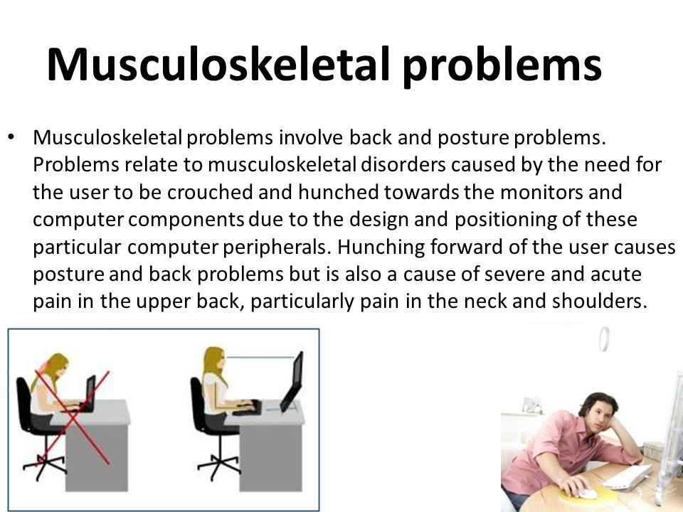 Musculoskeletal problems