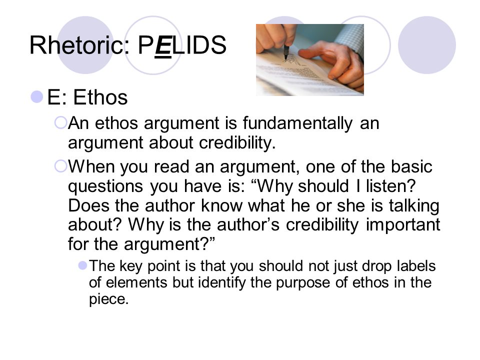 Rhetoric: PELIDS E: Ethos