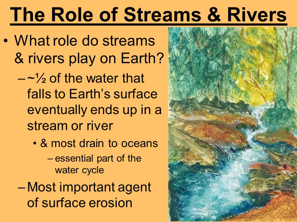 The Role of Streams & Rivers