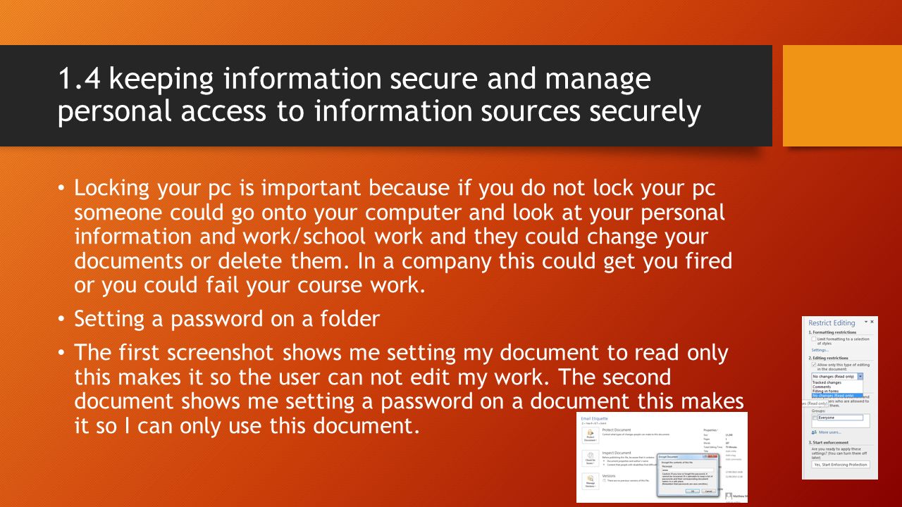 1.4 keeping information secure and manage personal access to information sources securely