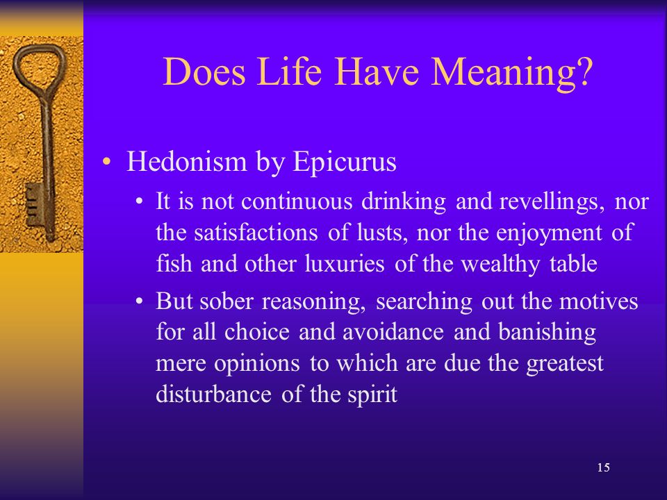 HEDONISM “Eat, drink, and be merry, for tomorrow we die.” - ppt download