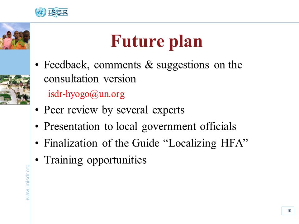 Future plan Feedback, comments & suggestions on the consultation version. Peer review by several experts.