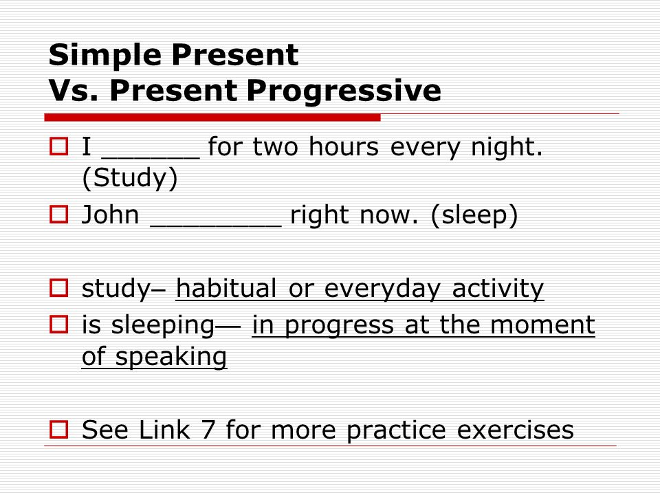 Simple Present Vs. Present Progressive