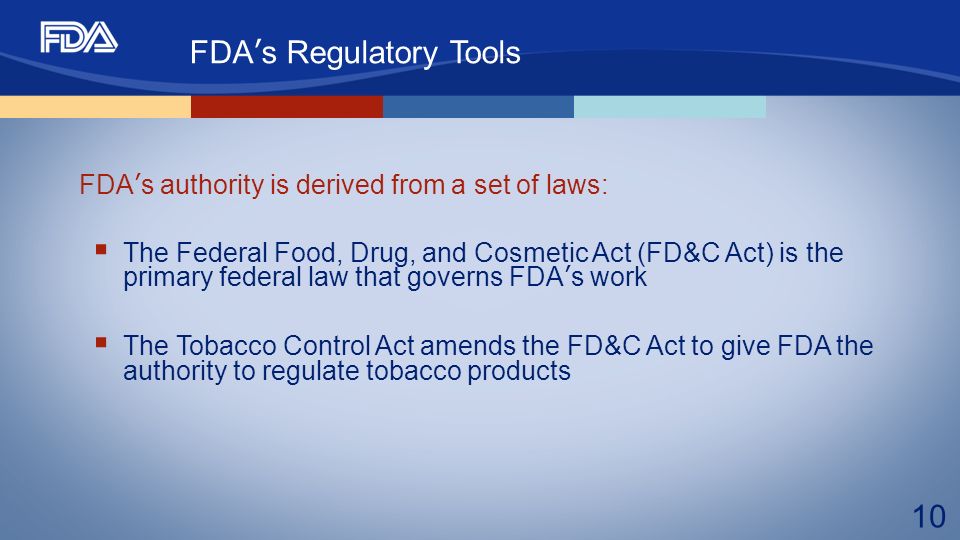 FDA’s Regulatory Tools