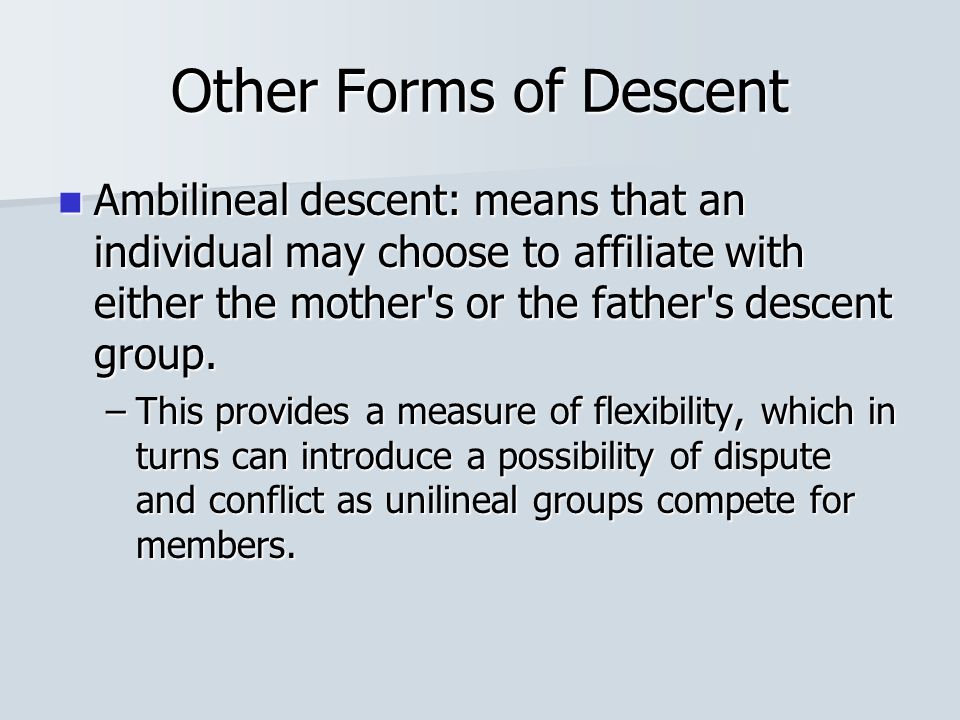 Chapter 10 Kinship And Descent Ppt Video Online Download Requires children to choose either the mother's or father's side of the family to consider relatives. chapter 10 kinship and descent ppt