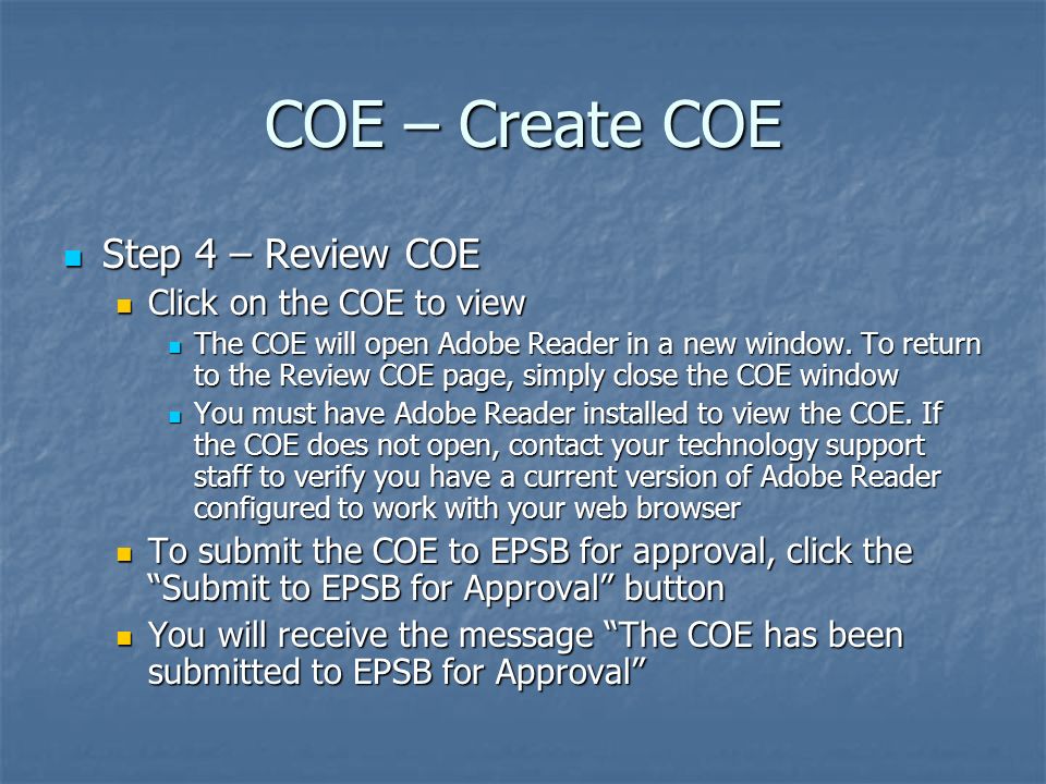COE – Create COE Step 4 – Review COE Click on the COE to view