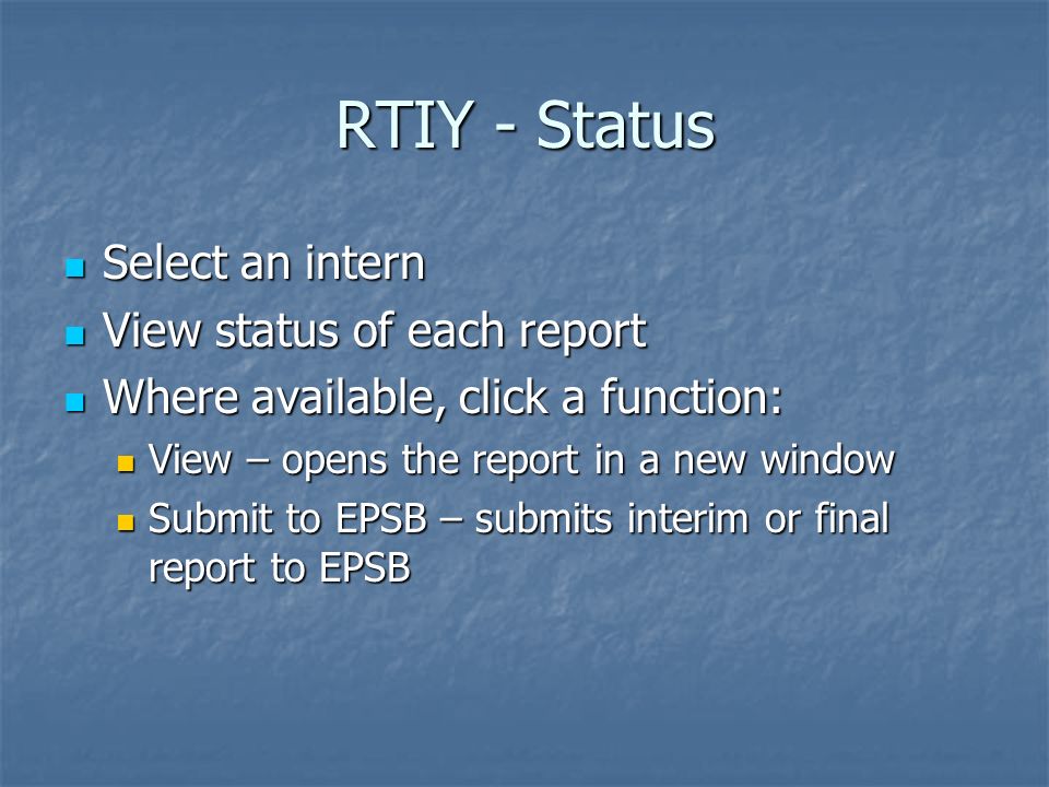 RTIY - Status Select an intern View status of each report