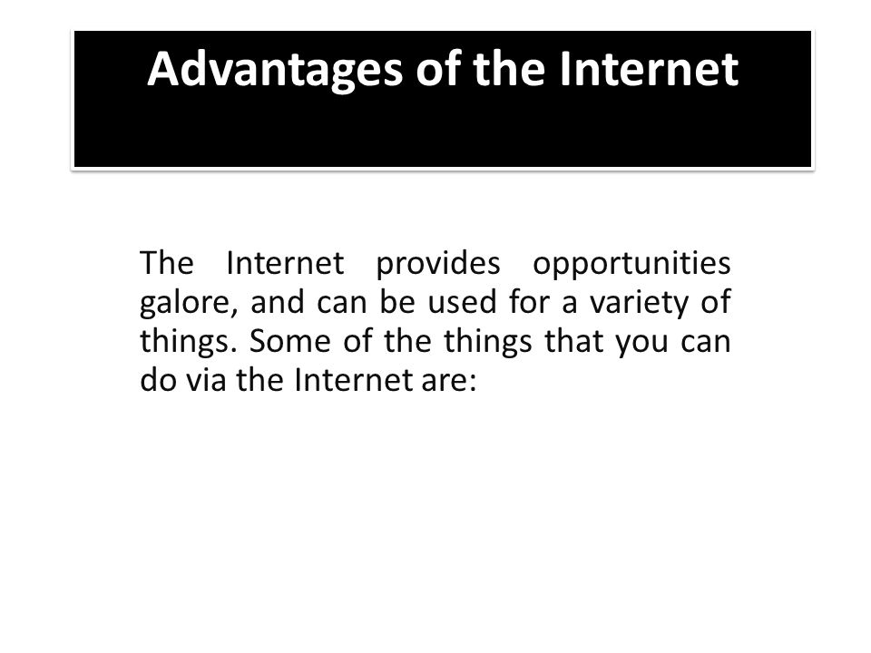 Advantages of the Internet