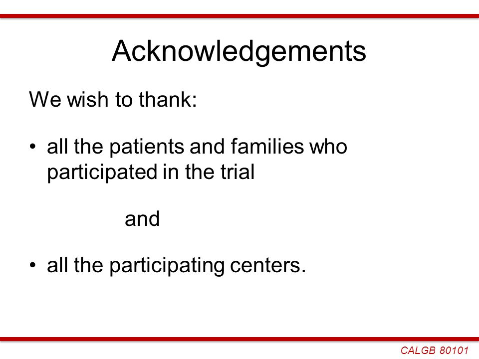 Acknowledgements We wish to thank: