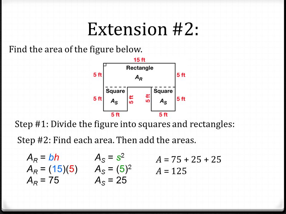 Extension #2: Find the area of the figure below.