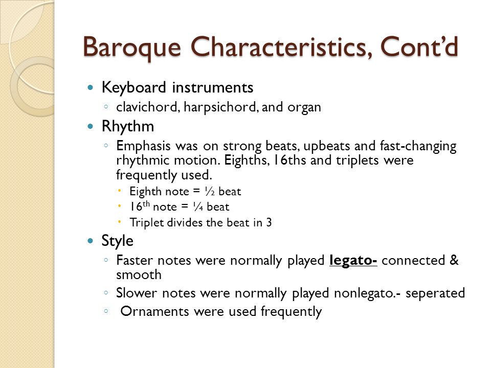 Baroque Characteristics, Cont’d