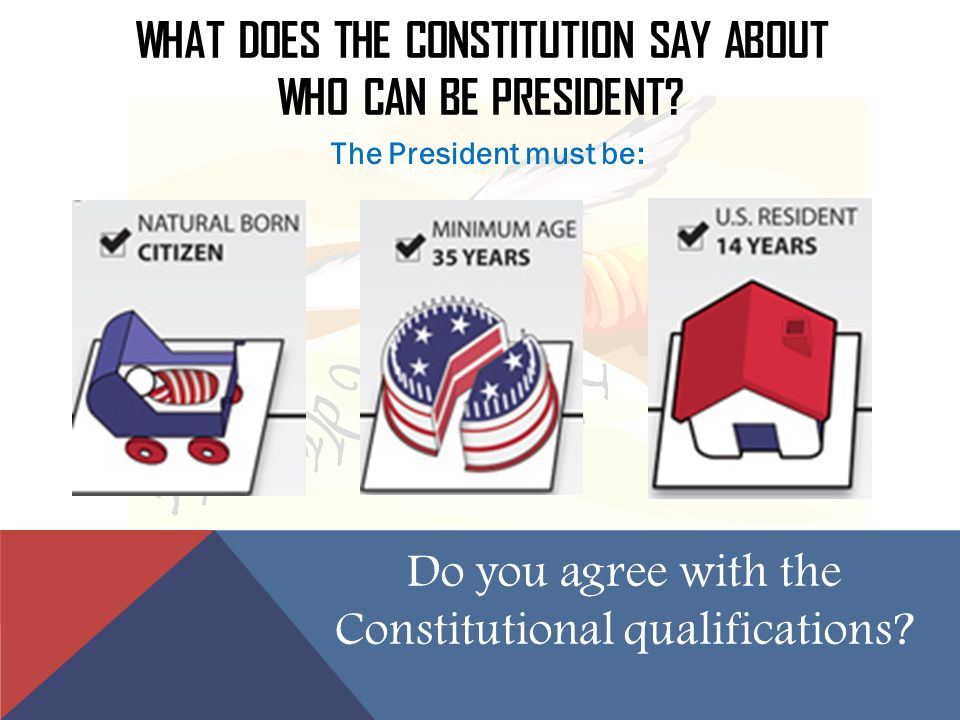 What does the Constitution say about who can be president
