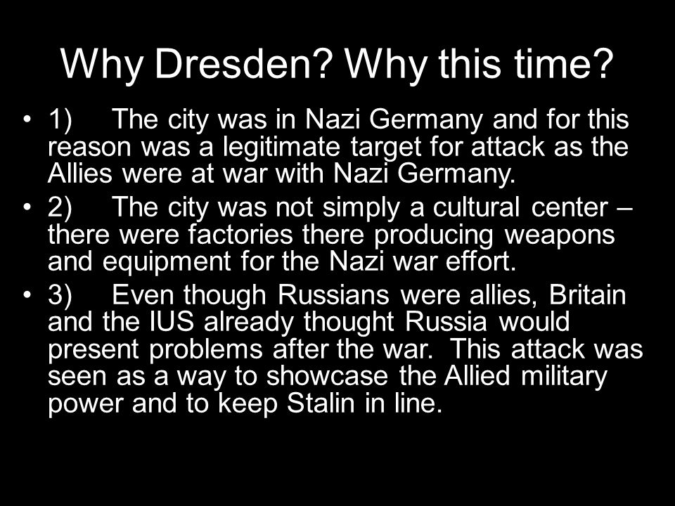 Why Dresden Why this time