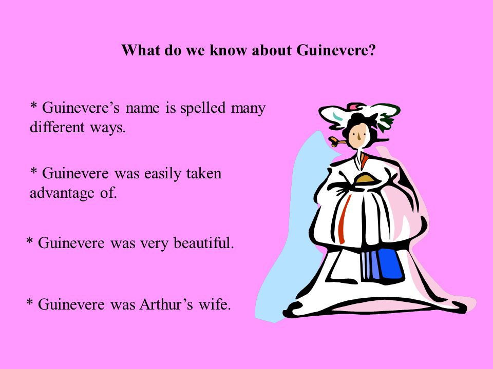 What do we know about Guinevere