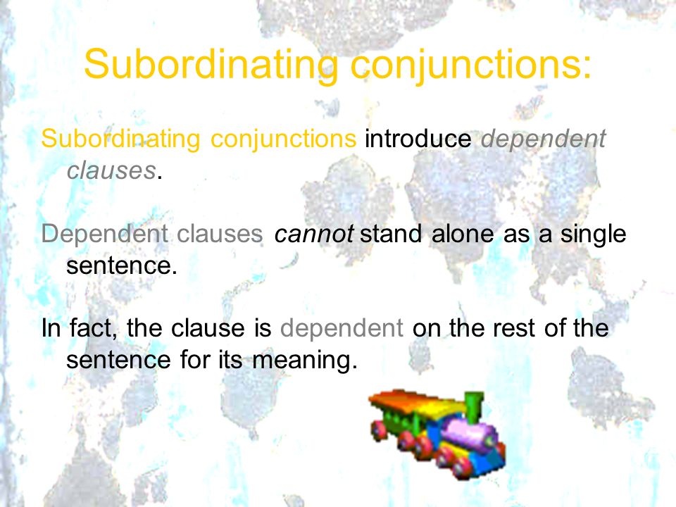 Subordinating conjunctions: